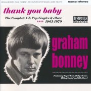 Graham Bonney - Thank You Baby: The Complete UK Pop Singles & More 1965-1970 (2019)