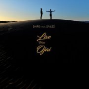 Ships Have Sailed - Live from Ojai (2023) Hi Res