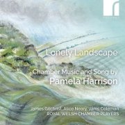 Royal Welsh Chamber Players - Lonely Landscape: Chamber Music & Song By Pamela Harrison (2024) [Hi-Res] [Dolby Atmos]