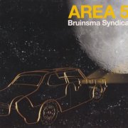 Jeffrey Bruinsma, Jesse Van Ruller - Area 51: Bruinsma Syndicaat (2008)