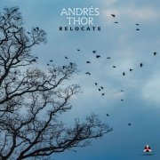 Andrés Thor - Relocate (2026) [Hi-Res]