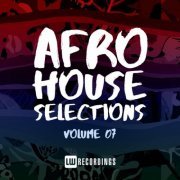 VA - Afro House Selections, Vol. 07 (2022)