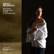 Parveen Savart, Anna Giorgi, Maya Devane & Frédéric Rubay - J'aurai ta cendre (2025) Hi-Res