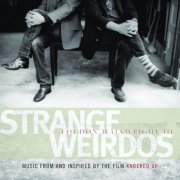 Loudon Wainwright III – Strange Weirdos: Music From And Inspired By The Film Knocked Up (2007)
