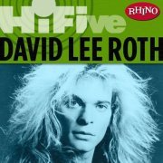 David Lee Roth - Rhino Hi-Five: David Lee Roth (2005) FLAC