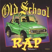 VA - Old School Rap Volume 1 (1994)