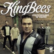 The Kingbees - Stepping Out 'N' Going (2012)