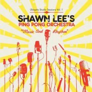 Shawn Lee's Ping Pong Orchestra - Music And Rhythm (2004)