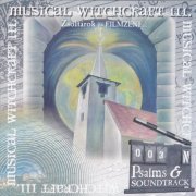 Kollar Attila - Musical Witchcraft III: Psalms & Soundtrack (2006)