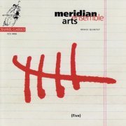 Meridian Arts Ensemble - Five (1996)