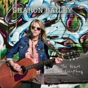 Sharon Bailey - The Heart of Everything (2018)