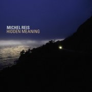 Michel Reis - Hidden Meaning (2012)