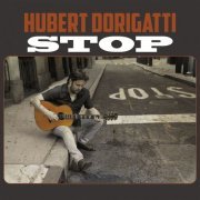 Hubert Dorigatti - Stop (2021)