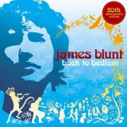 James Blunt - Back To Bedlam (20th Anniversary Edition) (2024) [Hi-Res]