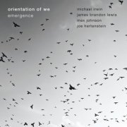 Orientation of We - Emergence (2020)