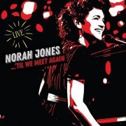 Norah Jones - ...'Til We Meet Again (2021) LP