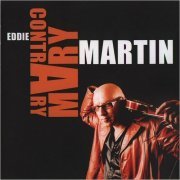 Eddie Martin - Contrary Mary (2007)