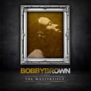 Bobby Brown - The Masterpiece (2012)