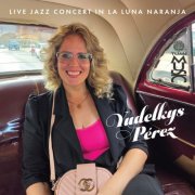 Yudelkys Pérez - Jazz Concert (Live in La Luna Naranja) (2026) Hi-Res
