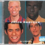 Chico Buarque - As Cidades (1998/2019)