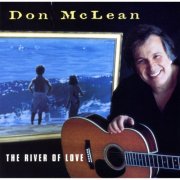 Don McLean - The River Of Love (1995)