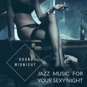 VA - Round Midnight: Jazz Music for your Sexy Night (2021)