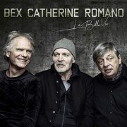 Bex Catherine Romano - La Belle vie (2019) Hi Res