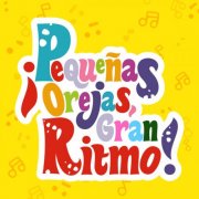 VA - ¡Pequeñas Orejas, Gran Ritmo! (2024)