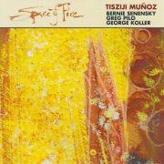 Tisziji Muñoz - Space of Fire (2015)
