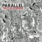 Teruyuki Kurihara - Parallel (2023)