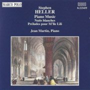 Jean Martin - Stephen Heller: Piano Music (1993) CD-Rip