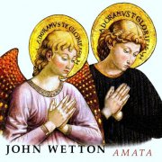 John Wetton - Amata (2004) CD-Rip