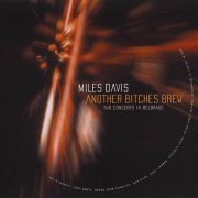 Miles Davis - Another Bitches Brew (1995)