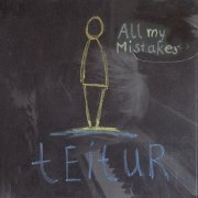 Teitur - All My Mistakes (2009)