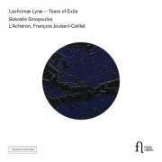 Sokratis Sinopoulos - Lachrimæ Lyræ - Tears of Exile (2019)