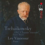 Lev Vinocour - Tchaikovsky: Oh! Chante encore!. Piano Music (2006)