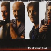 Jerry Goodman, Steve Smith, Howard Levy, Oteil Burbri - The Stranger's Hand (1999)