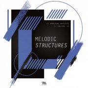 VA - Melodic Structures Vol 11 (2024)