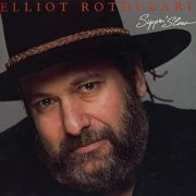 ELLIOT ROTHPEARL - Sippin' slow (1988/2020)