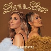 Maddie & Tae - Love & Light (2025)