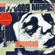 The Pretty Things - Still Unrepentant (2004)