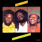 The Itals - Brutal Out Deh (1981)