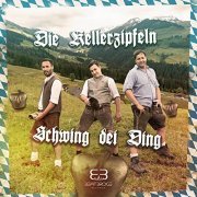 Die Kellerzipfeln - Schwing dei Ding (2021)