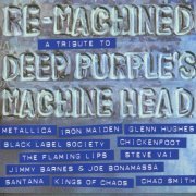 VA - Re-Machined: A Tribute To Deep Purple's Machine Head (2012)