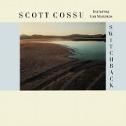 Scott Cossu, Van Manakas - Switchback (1989)