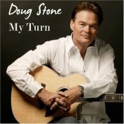 Doug Stone - My Turn (2007)