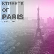 VA - Streets of - Paris, Vol. 3 (Finest In Street Cafe Lounge & Ambient Music) (2020)