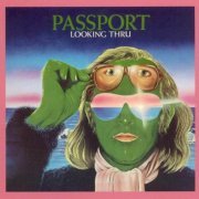 Passport - Looking Thru (1974) CD Rip