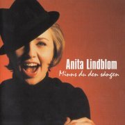 Anita Lindblom - Minns Du Den Sången (1999)