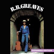 R.B. Greaves - R.B. Greaves (Remastered, Expanded Edition) (1977)